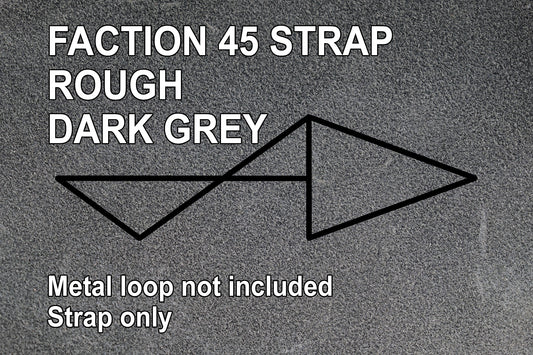 Grey Rough Side Faction 45 Vegetable Tanned Leather and Duragrip 45 Strap Only. Metal loop not included.